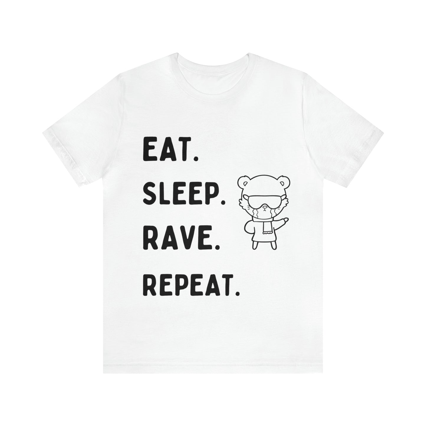 White Unisex T-Shirt | Eat Sleep Rave Repeat T-Shirt | RAVEIFYE