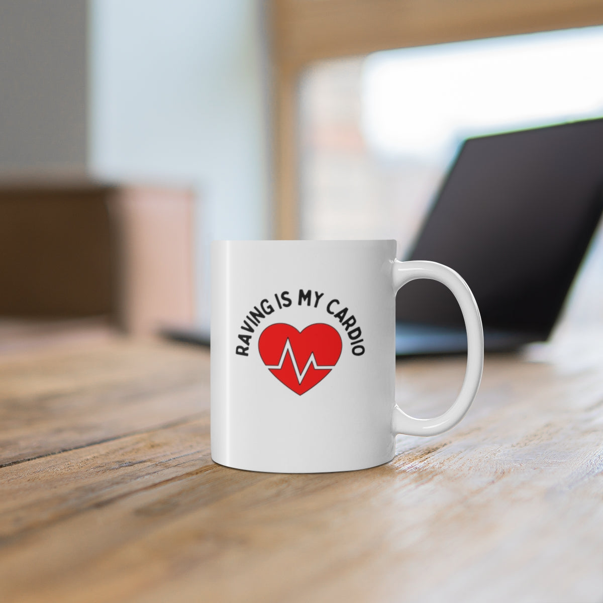 Raving is My Cardio Mug | Cardio Coffee Mug | RAVEIFYE