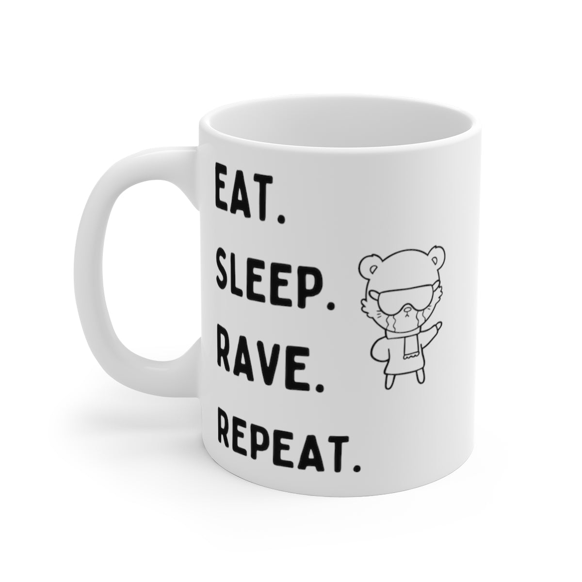 Eat Sleep Rave Repeat Mug | Rave Repeat Mug | RAVEIFYE