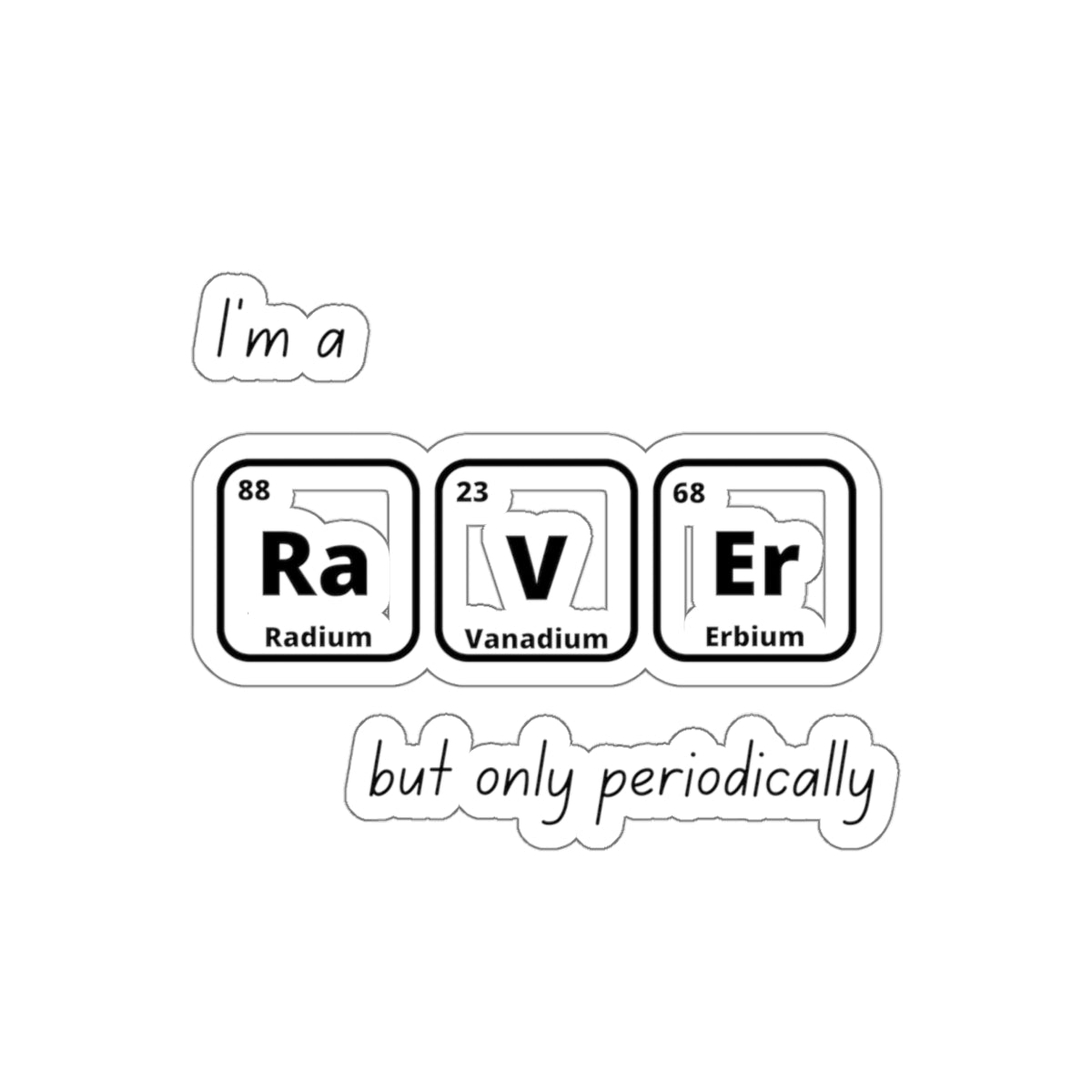 Periodic Raver Kiss-Cut Stickers