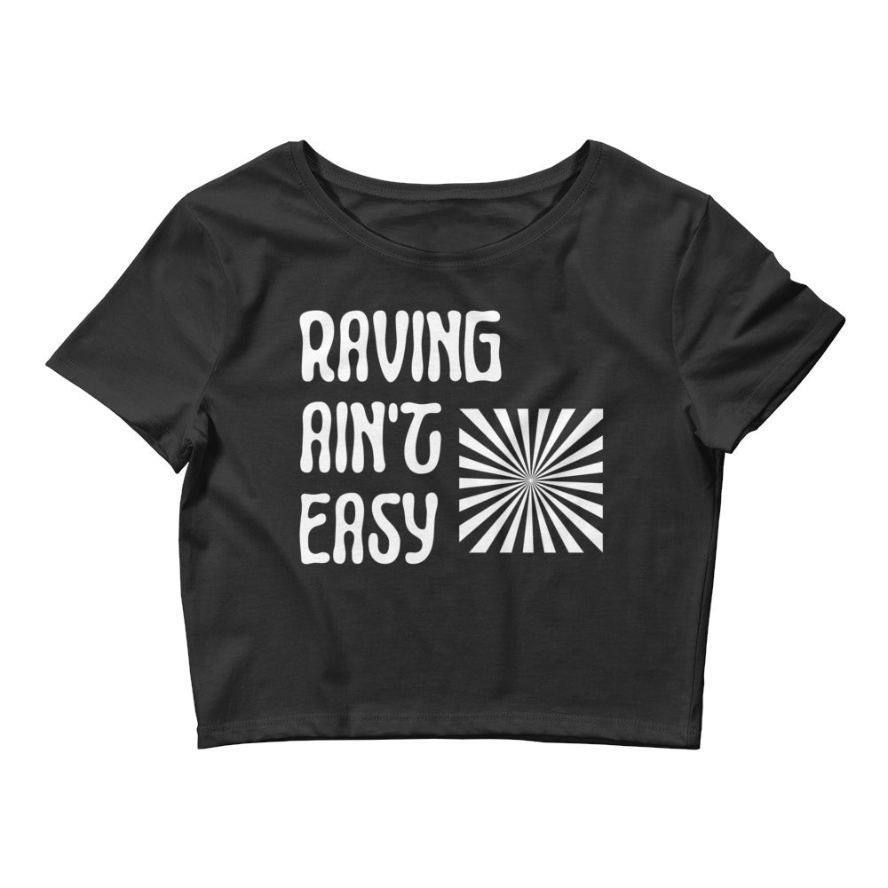 Raving Ain't Easy Crop Top | Sultry Rave Crop Top | RAVEIFYE