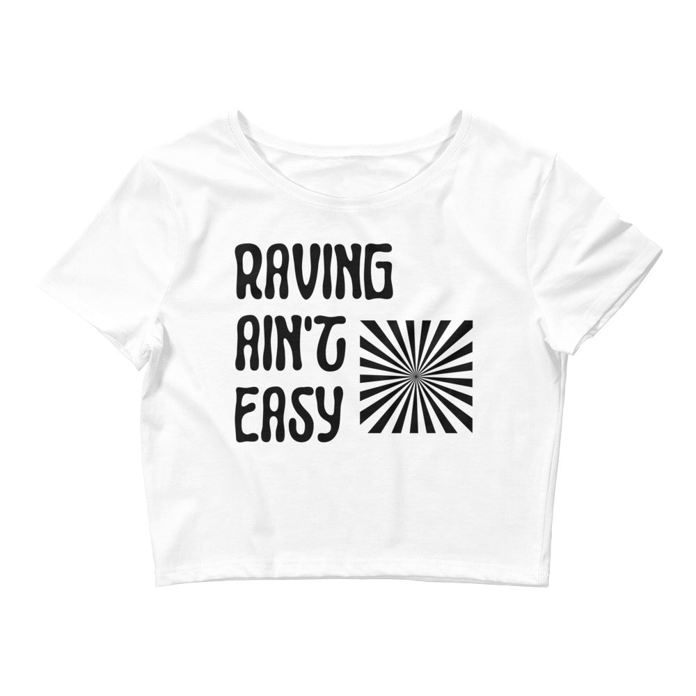 Raving Ain't Easy Crop Top | Sultry Rave Crop Top | RAVEIFYE