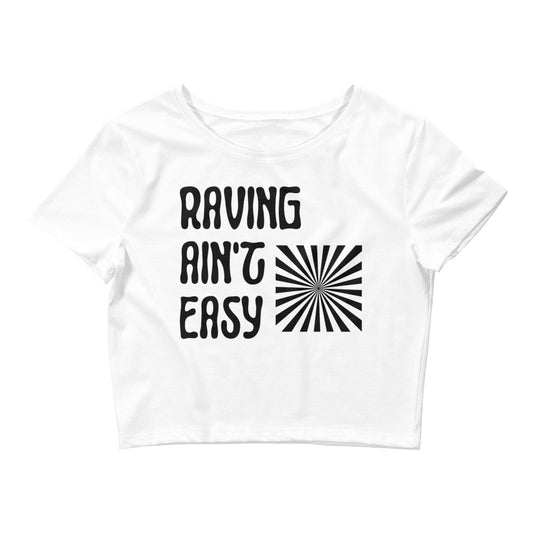 Raving Ain't Easy Crop Top | Sultry Rave Crop Top | RAVEIFYE